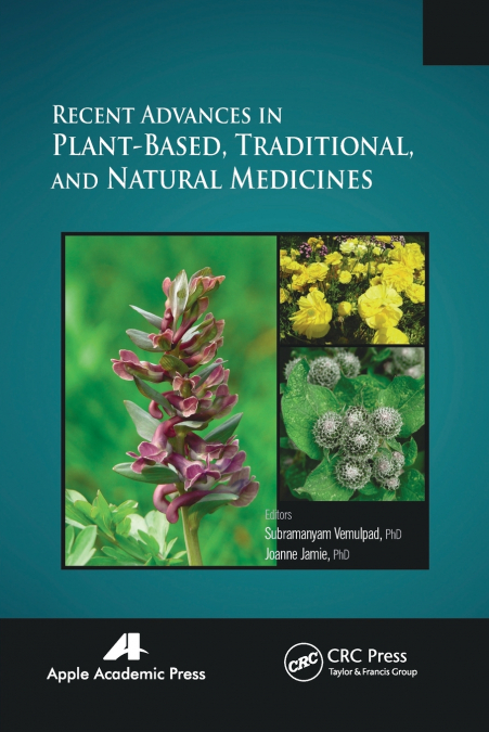 Recent Advances in Plant-Based, Traditional, and Natural Medicines