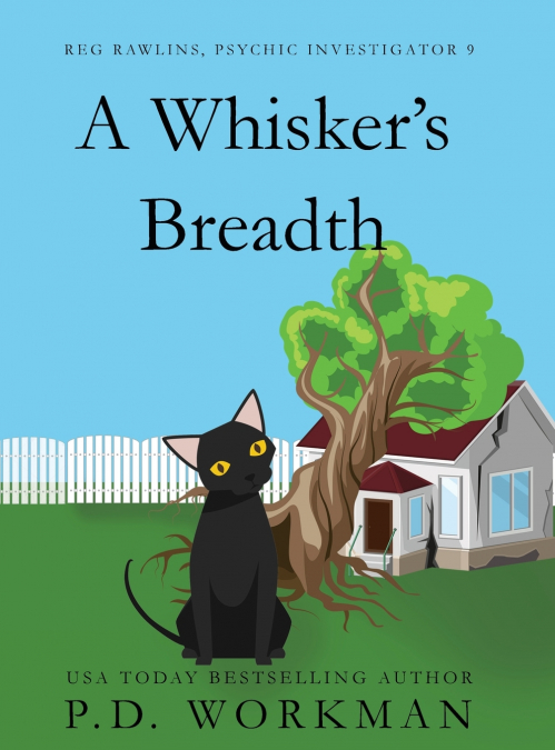 A Whisker’s Breadth