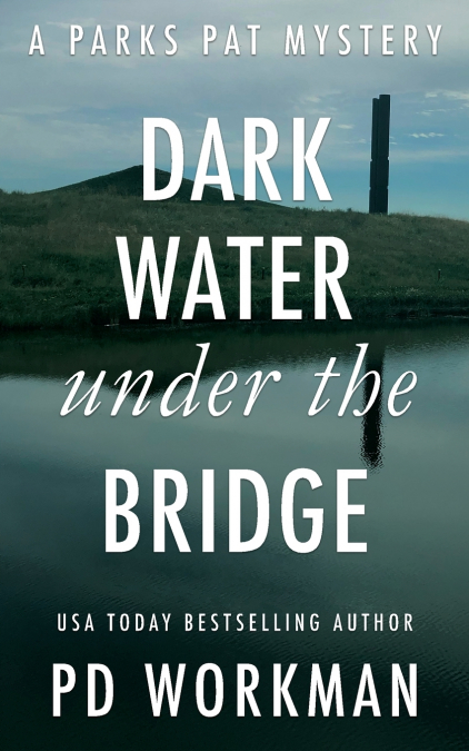 Dark Water Under the Bridge