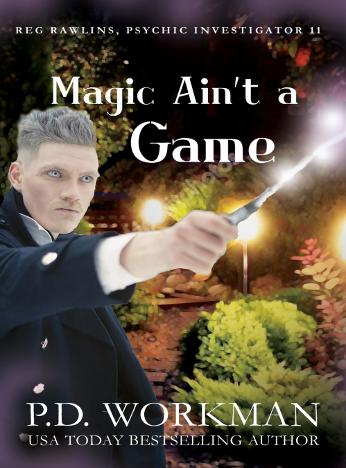 Magic Ain’t a Game
