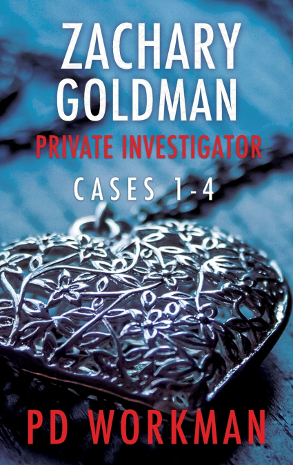 Zachary Goldman Private Investigator Cases 1-4