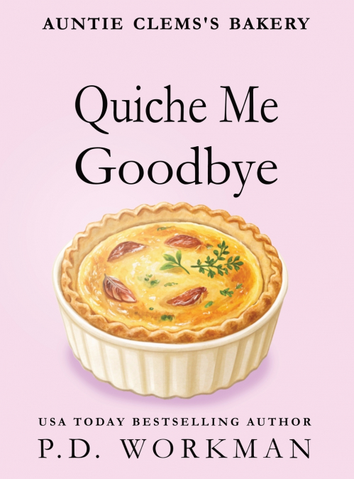 Quiche Me Goodbye
