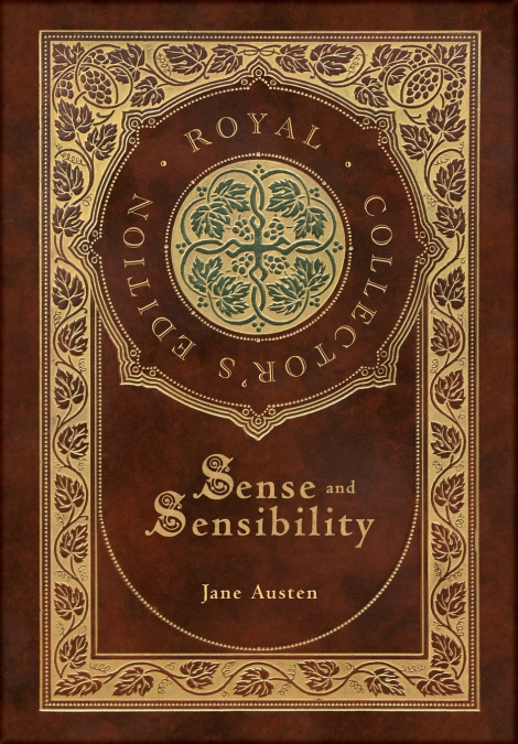 Sense and Sensibility (Royal Collector’s Edition) (Case Laminate Hardcover with Jacket)