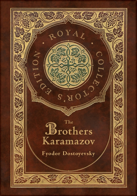 The Brothers Karamazov (Royal Collector’s Edition) (Case Laminate Hardcover with Jacket)