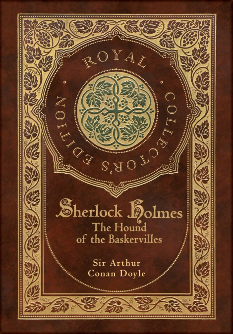The Hound of the Baskervilles (Royal Collector’s Edition) (Illustrated) (Case Laminate Hardcover with Jacket)