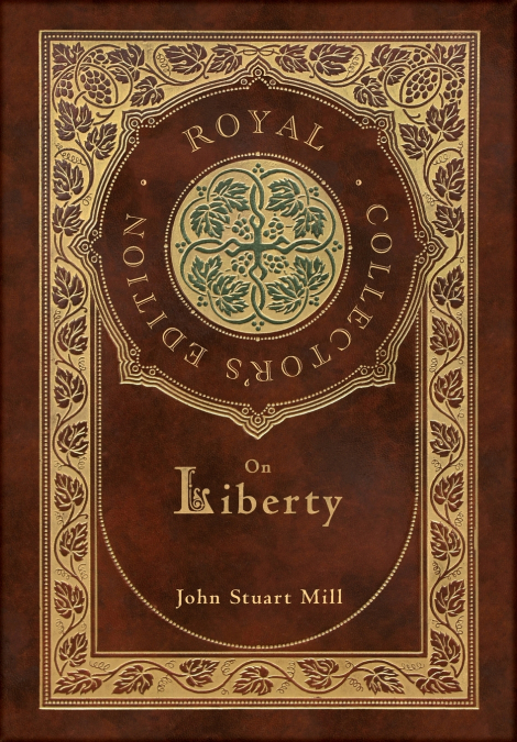 On Liberty (Royal Collector’s Edition) (Case Laminate Hardcover with Jacket)