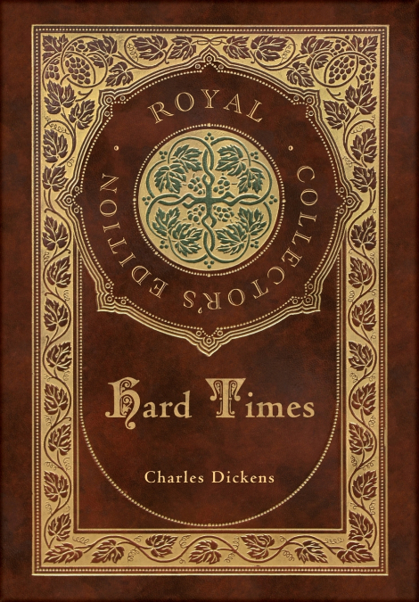 Hard Times (Royal Collector’s Edition) (Case Laminate Hardcover with Jacket)