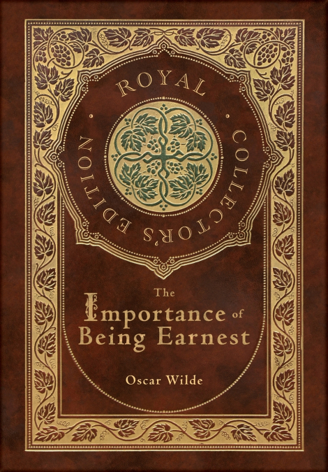 The Importance of Being Earnest (Royal Collector’s Edition) (Case Laminate Hardcover with Jacket)