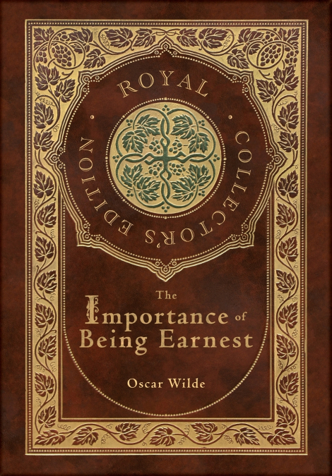 The Importance of Being Earnest (Royal Collector’s Edition) (Case Laminate Hardcover with Jacket)