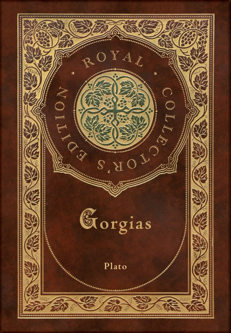 Gorgias (Royal Collector’s Edition) (Case Laminate Hardcover with Jacket)
