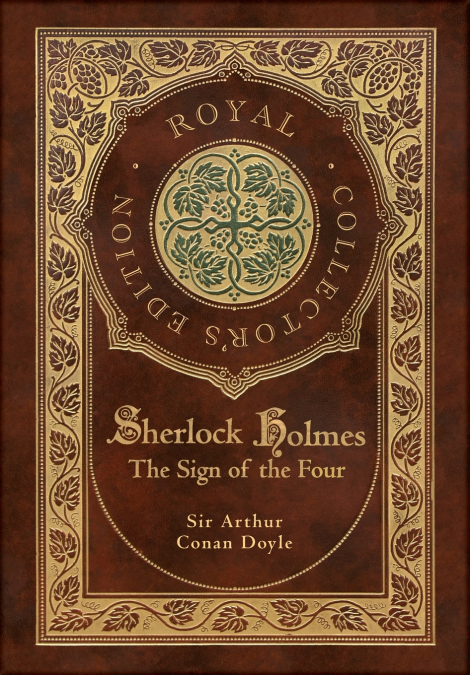 The Sign of the Four (Royal Collector’s Edition) (Case Laminate Hardcover with Jacket)