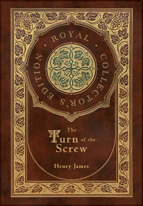 The Turn of the Screw (Royal Collector’s Edition) (Case Laminate Hardcover with Jacket)