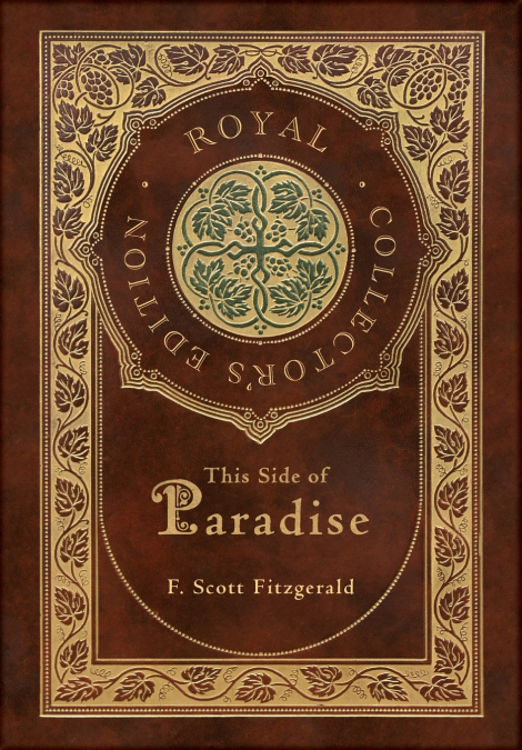 This Side of Paradise (Royal Collector’s Edition) (Case Laminate Hardcover with Jacket)