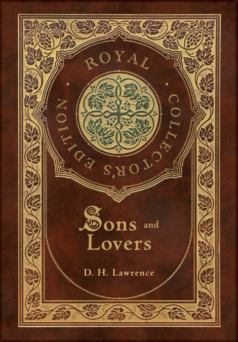 Sons and Lovers (Royal Collector’s Edition) (Case Laminate Hardcover with Jacket)