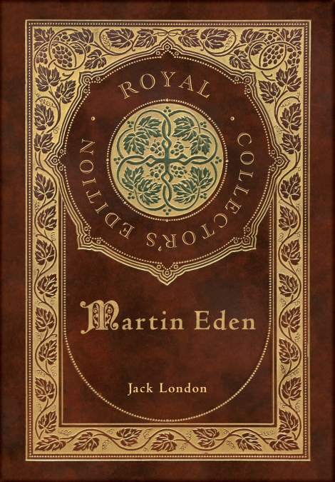 Martin Eden (Royal Collector’s Edition) (Case Laminate Hardcover with Jacket)