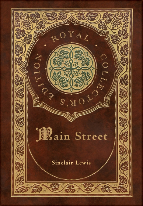 Main Street (Royal Collector’s Edition) (Case Laminate Hardcover with Jacket)