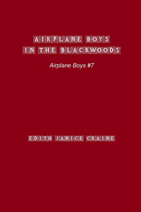 Airplane Boys in the Blackwoods