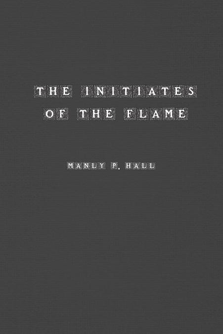 The Initiates of the Flame