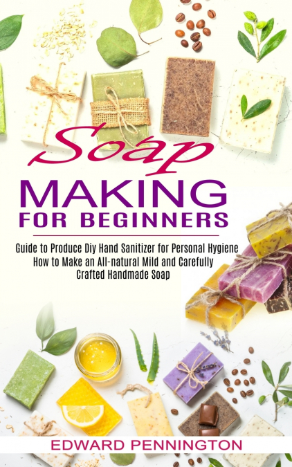 Soap Making for Beginners
