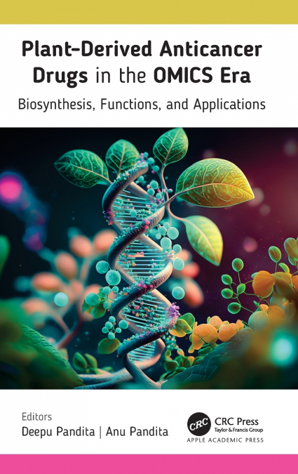 Plant-Derived Anticancer Drugs in the OMICS Era