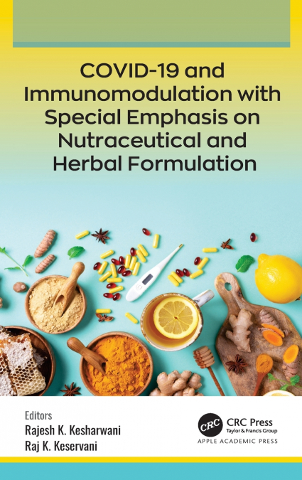 COVID-19 and Immunomodulation with Special Emphasis on Nutraceutical and Herbal Formulation