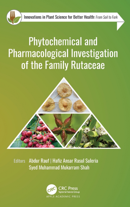 Phytochemical and Pharmacological Investigation of the Family Rutaceae