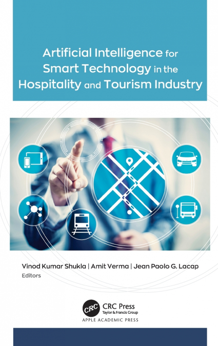 Artificial Intelligence for Smart Technology in the Hospitality and Tourism Industry