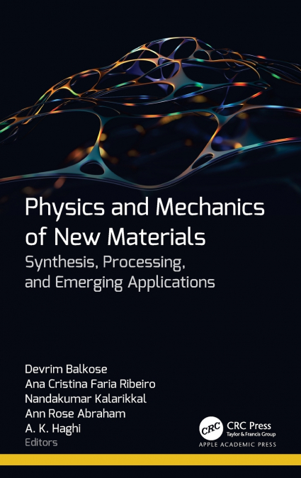 Physics and Mechanics of New Materials