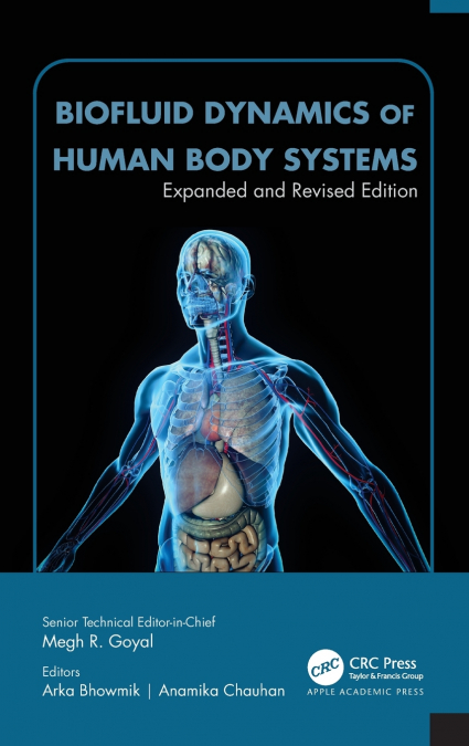 Biofluid Dynamics of Human Body Systems