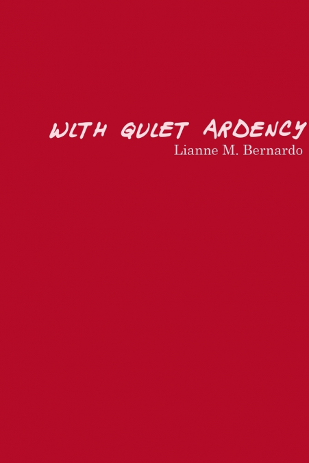 With Quiet Ardency
