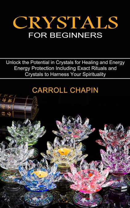 Crystals for Beginners