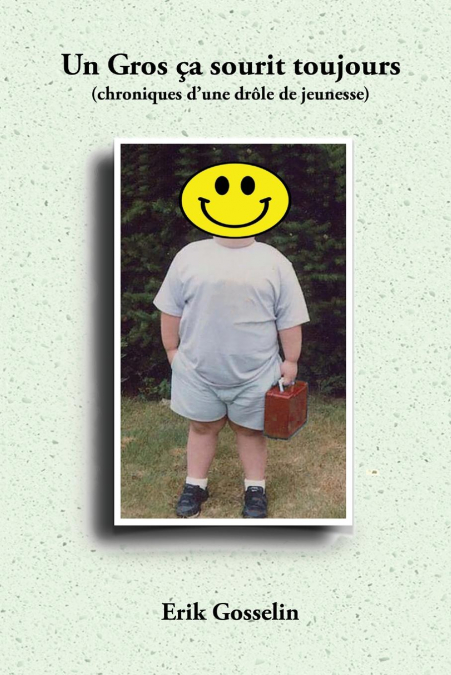 Un Gros ça sourit toujours