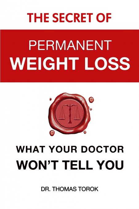 The Secret of Permanent Weight Loss