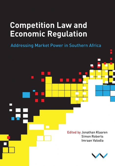 Competition Law and Economic Regulation in Southern Africa