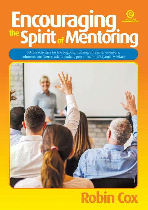 Encouraging the Spirit of Mentoring - Revised