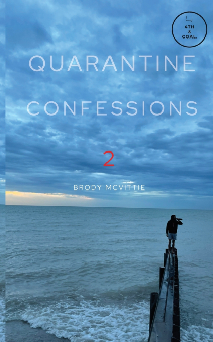 Quarantine Confessions 2