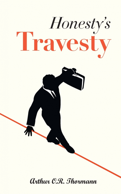 Honesty’s Travesty