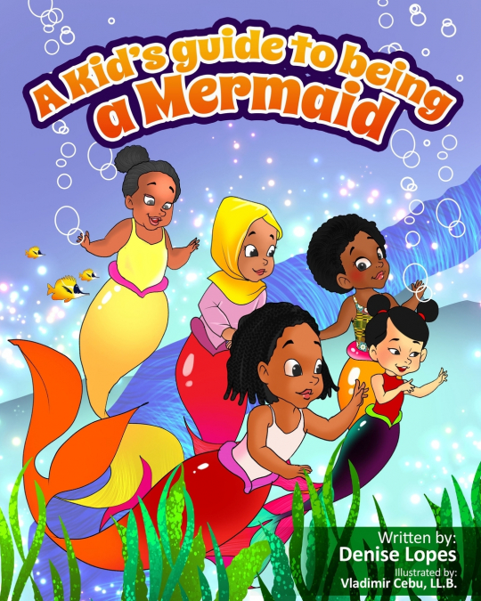 A kid’s guide to being a Mermaid