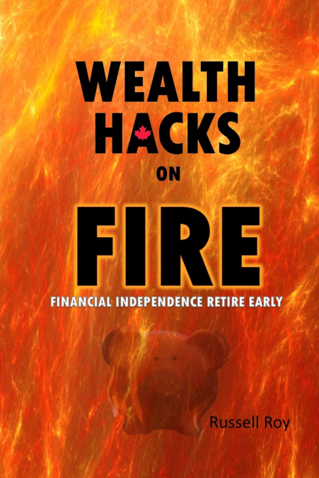 Wealth Hacks on FIRE