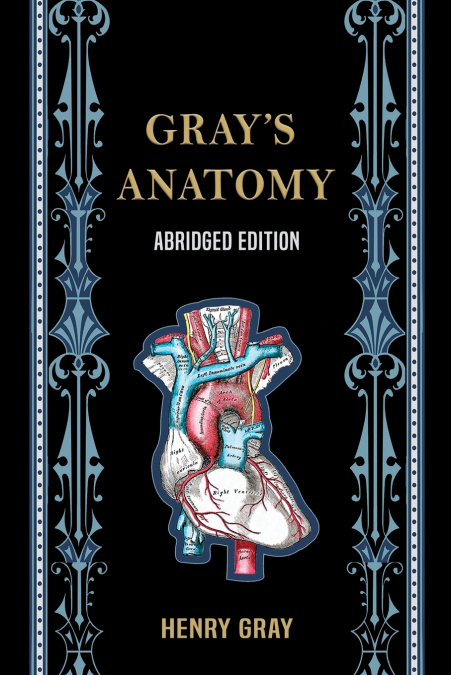 Gray’s Anatomy (Abridged Edition)