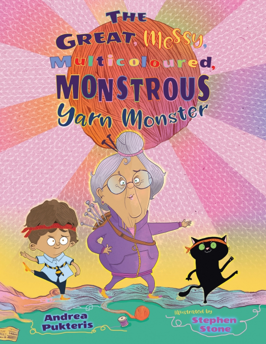 The Great, Messy, Multicoloured, Monstrous, Yarn Monster