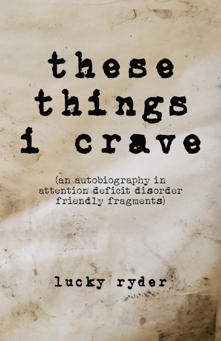 These Things I Crave