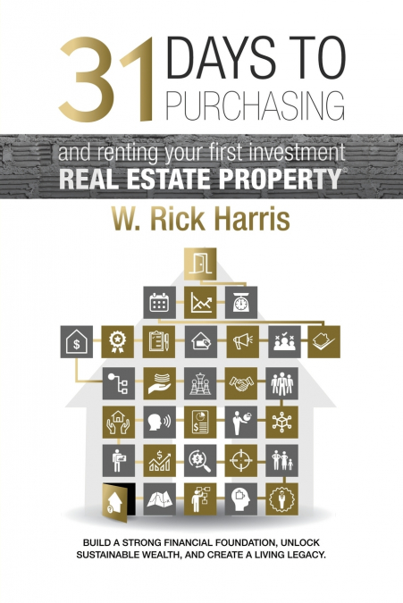 31 Days to Purchasing and Renting Your First Investment Real Estate Property