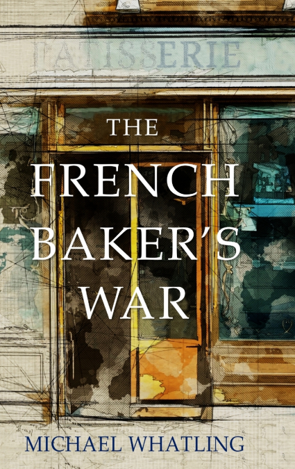 The French Baker’s War