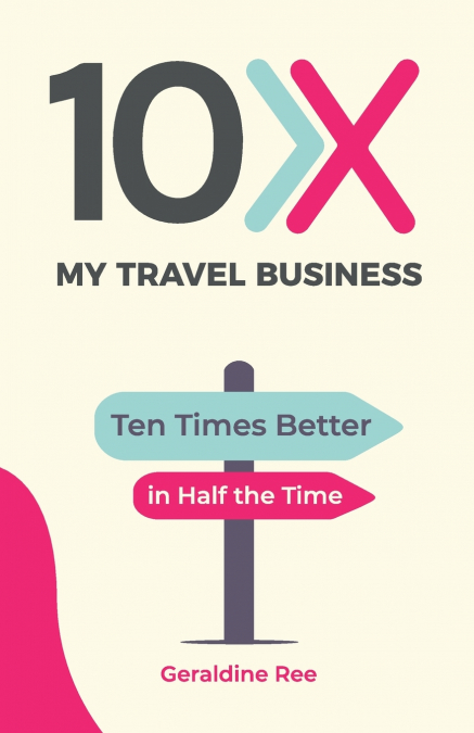 10X My Travel Business