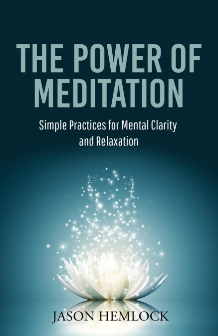 The Power of Meditation