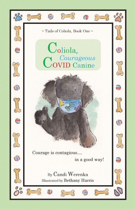 Coliola, Courageous COVID Canine