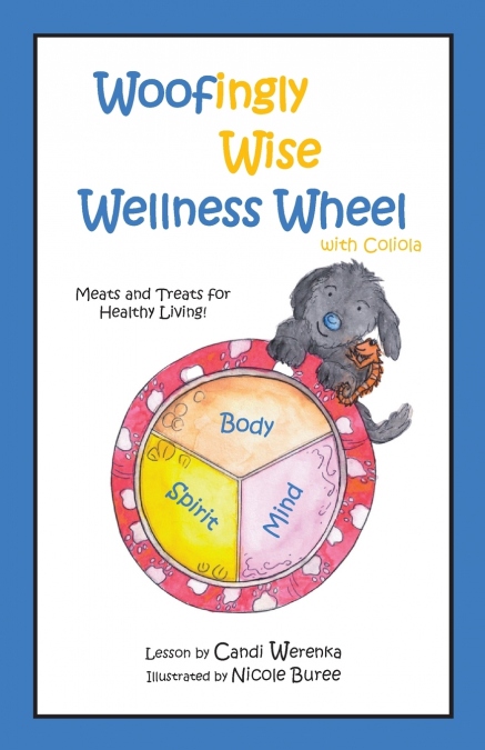 Woofingly Wise Wellness Wheel with Coliola
