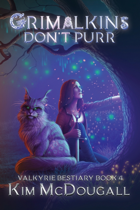 Grimalkins Don’t Purr
