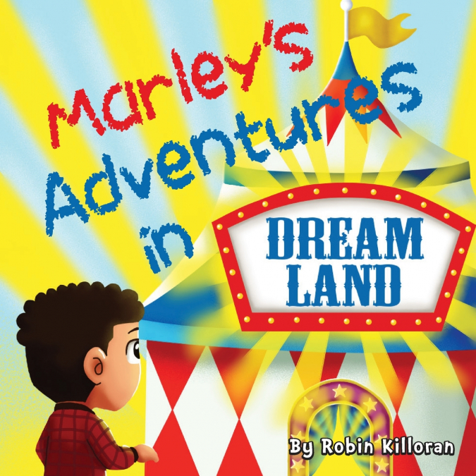 Marley’s Adventures in Dreamland